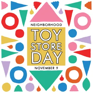 Neighborhood Toy Store Day
