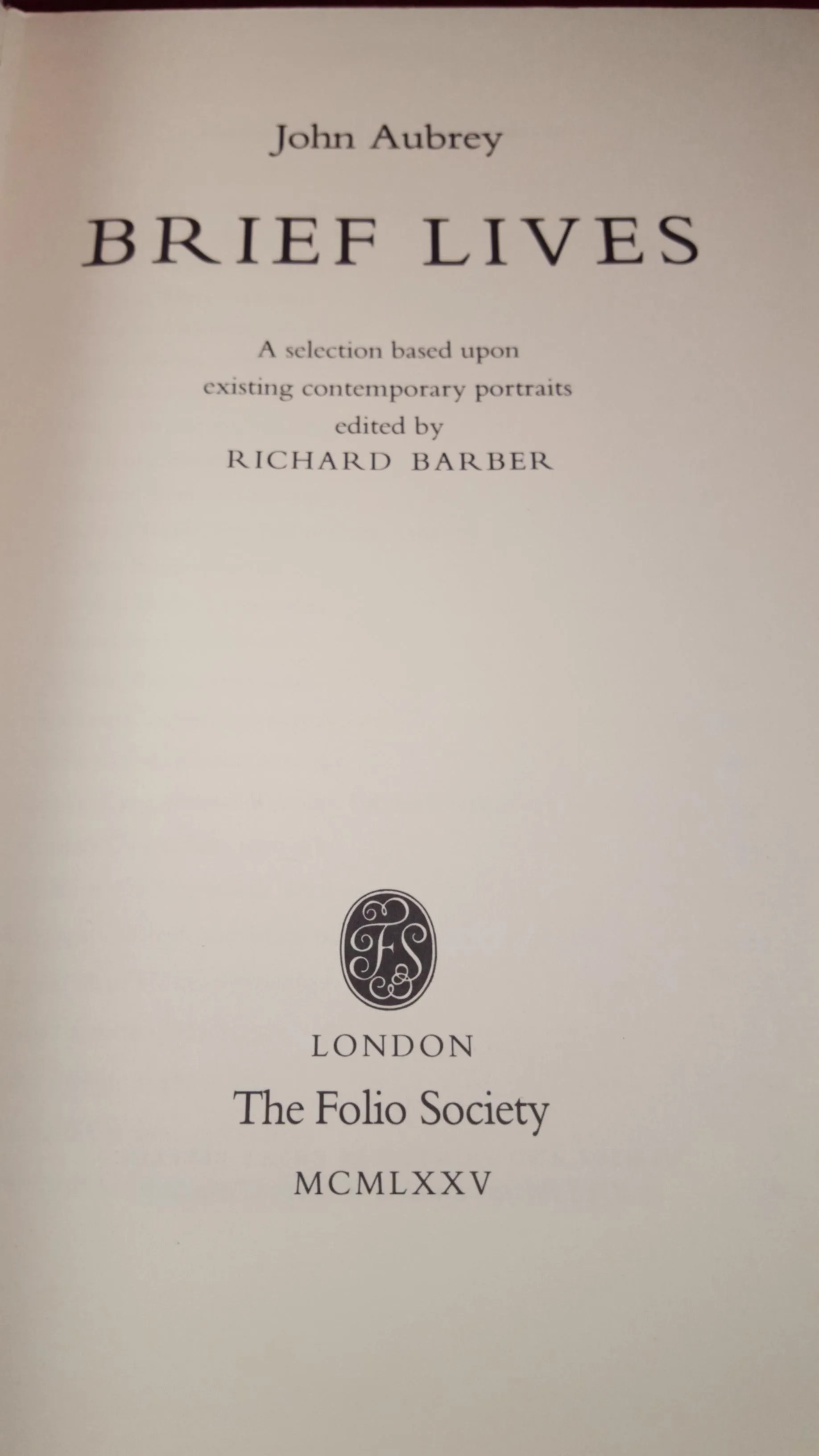 Richard Barber - John Aubrey Brief Lives, The Folio Society, 1975
